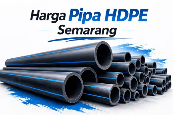 Harga Pipa HDPE Semarang
